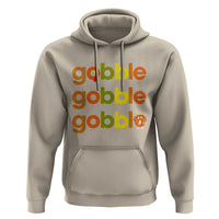 Funny Thanksgiving Turkey Gobble Hoodie Fall Season