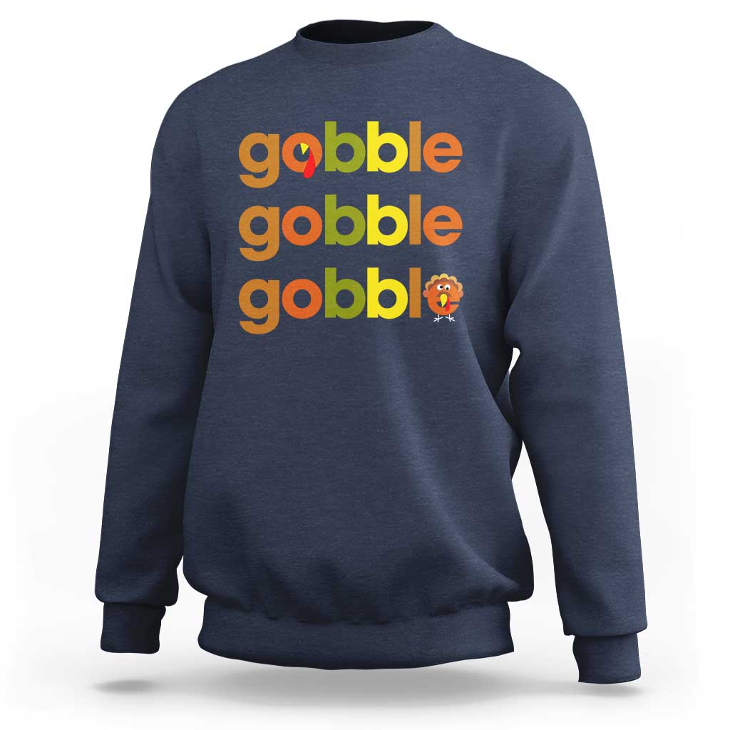 Funny Thanksgiving Turkey Gobble Sweatshirt Fall Season - Wonder Print Shop