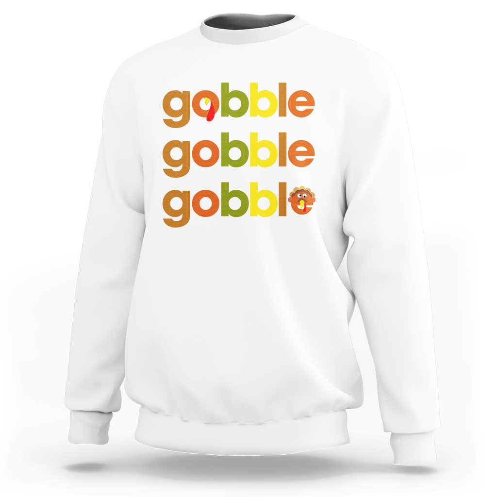 Funny Thanksgiving Turkey Gobble Sweatshirt Fall Season - Wonder Print Shop