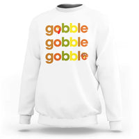 Funny Thanksgiving Turkey Gobble Sweatshirt Fall Season - Wonder Print Shop