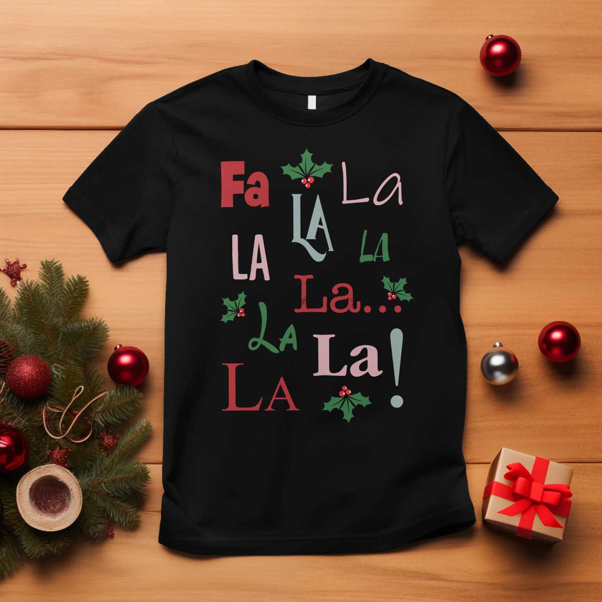 Funny Fa La La 8 Christmas Carol Song T Shirt Holiday Mistletoe - Wonder Print Shop