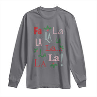 Funny Fa La La 8 Christmas Carol Song Long Sleeve Shirt Holiday Mistletoe