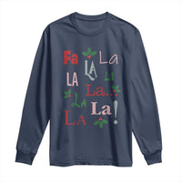 Funny Fa La La 8 Christmas Carol Song Long Sleeve Shirt Holiday Mistletoe