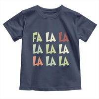 Funny Fa La La 8 Christmas Carol Song Holiday Toddler T Shirt