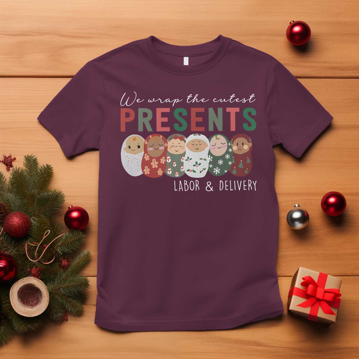Funny Christmas Labor And Delivery Nurse T Shirt We Wrap The Cutest Presents L&D Nurse - Wonder Print Shop