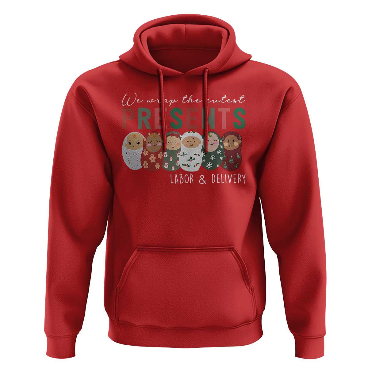 Funny Christmas Labor And Delivery Nurse Hoodie We Wrap The Cutest Presents L&D Nurse