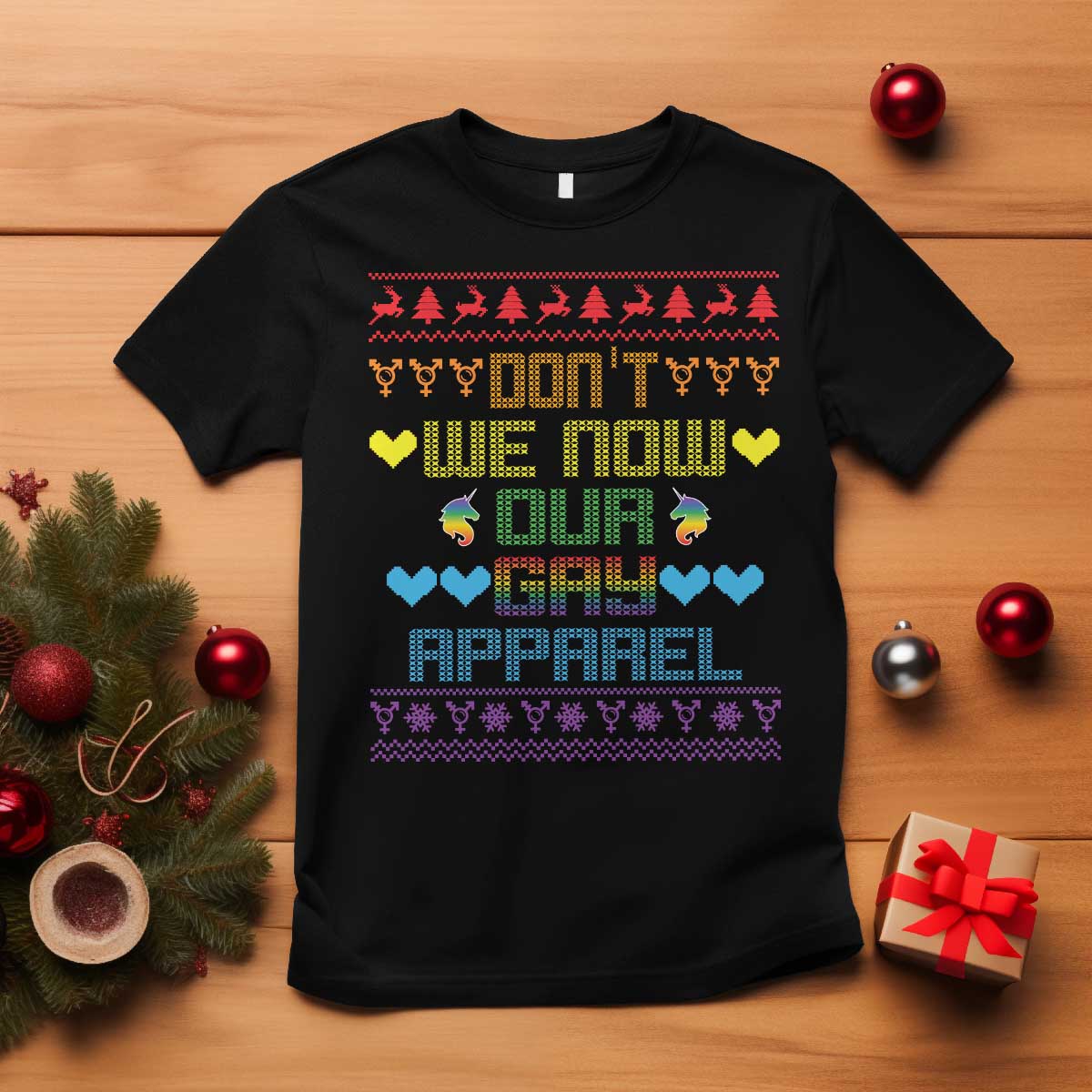 Funny LGBT Christmas T Shirt Don't We Now Our Gay Apparel Rainbow Unicorn - Wonder Print Shop