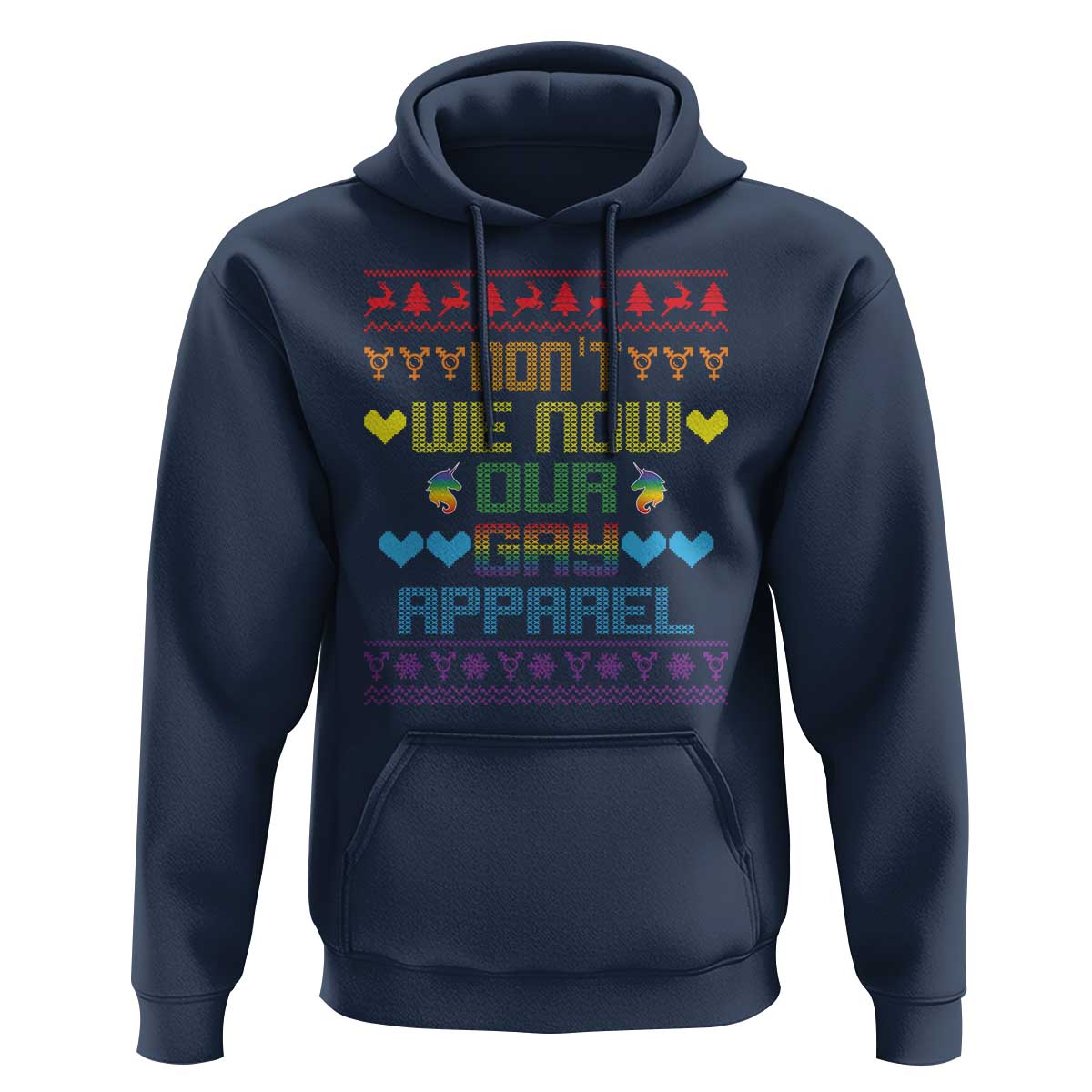 Funny LGBT Christmas Hoodie Don't We Now Our Gay Apparel Rainbow Unicorn