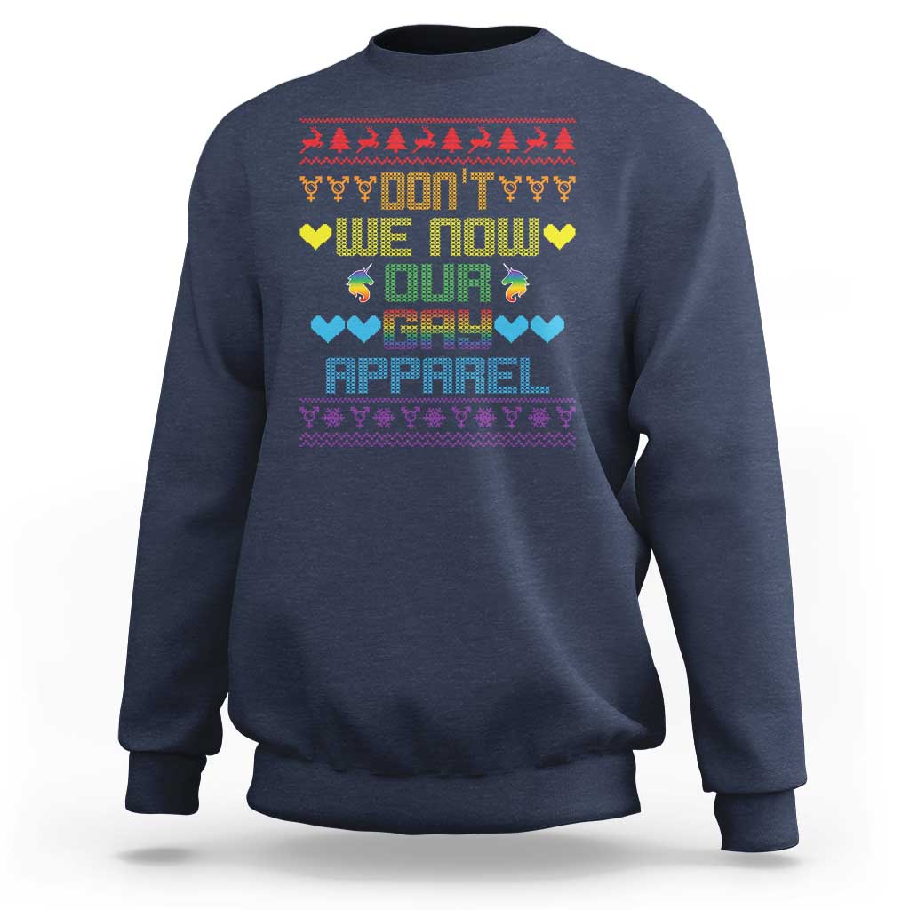 Funny LGBT Christmas Sweatshirt Don't We Now Our Gay Apparel Rainbow Unicorn - Wonder Print Shop
