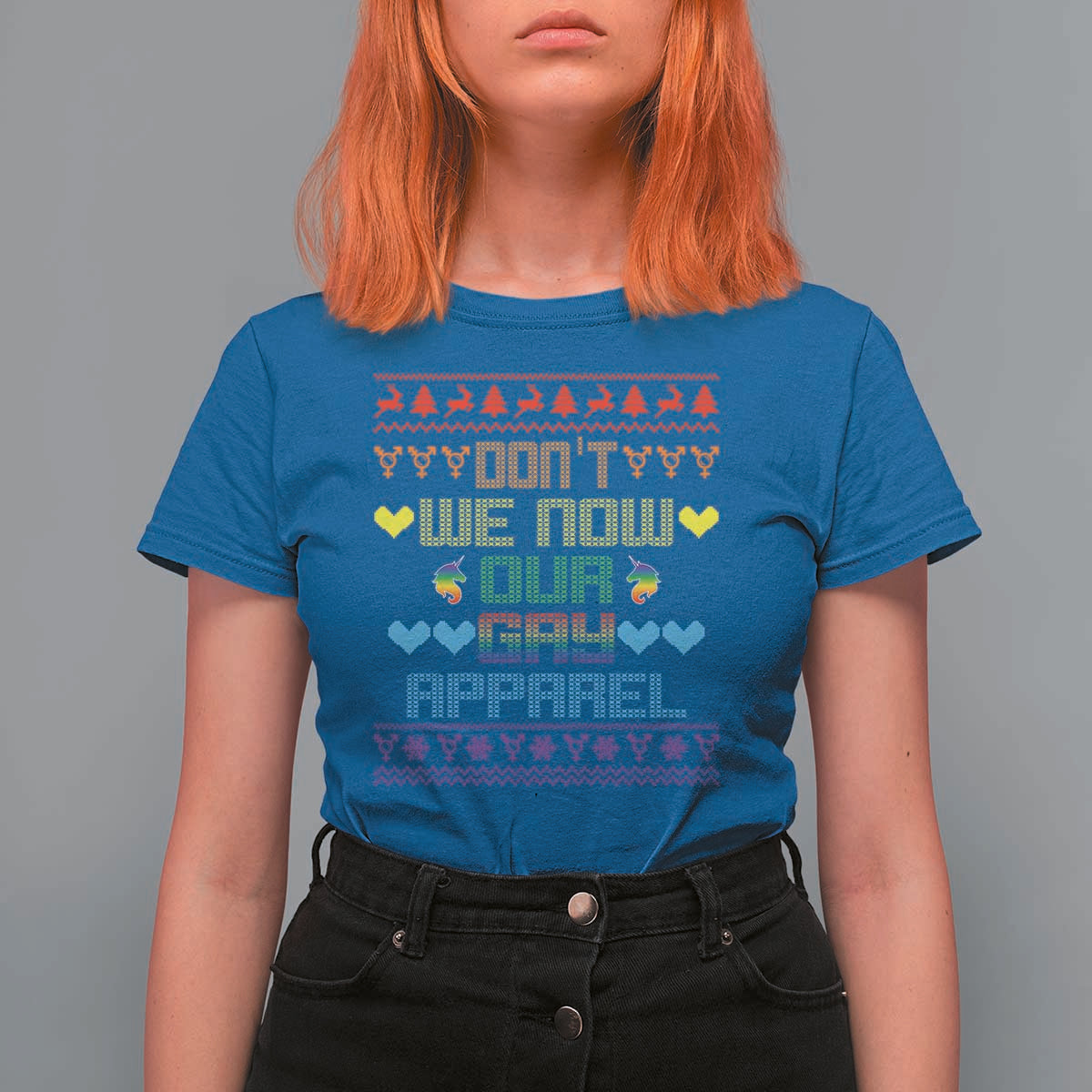 Funny LGBT Christmas T Shirt For Women Don't We Now Our Gay Apparel Rainbow Unicorn - Wonder Print Shop