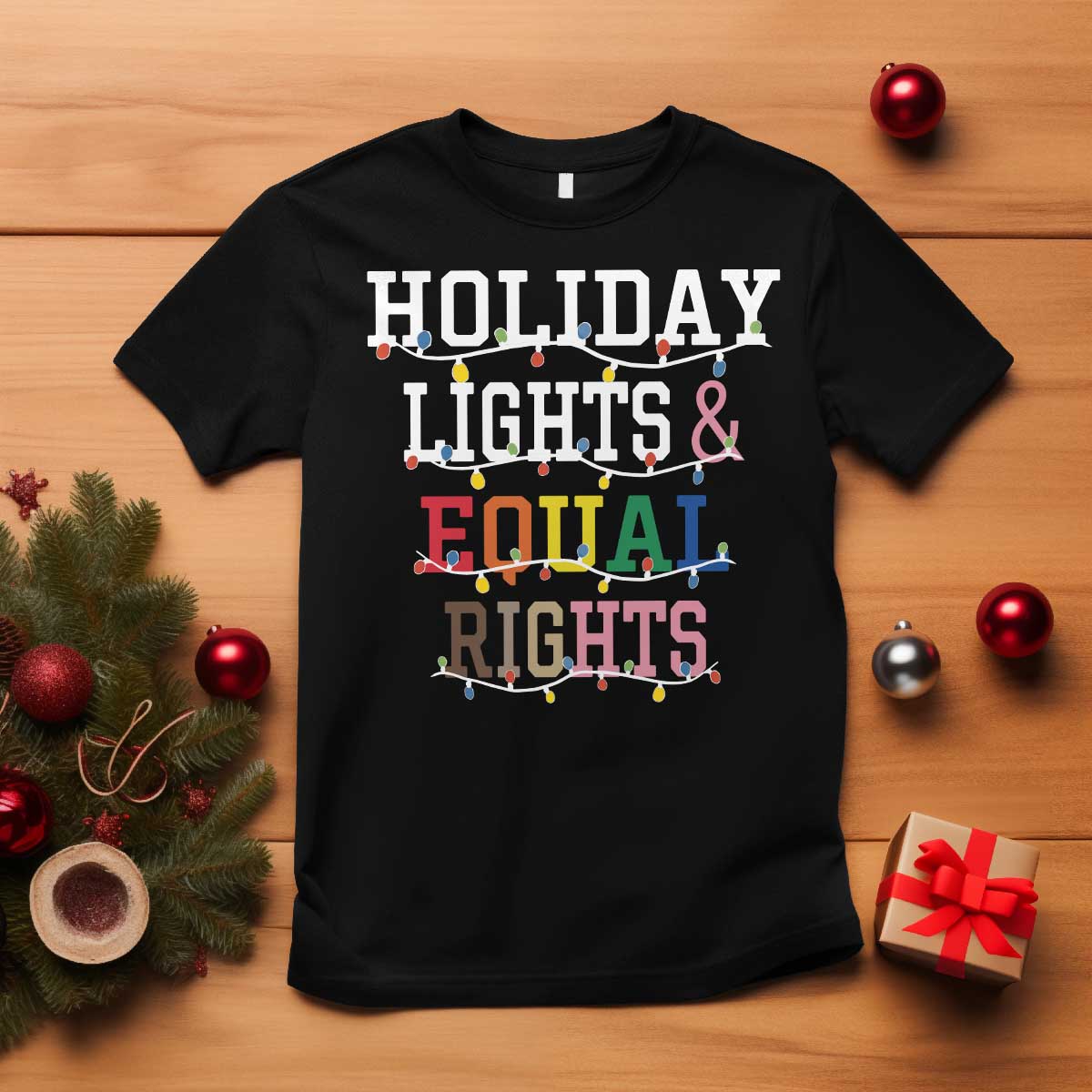 Funny Feminist LGBT Christmas T Shirt Holiday Lights And Equal Rights Led Lights - Wonder Print Shop