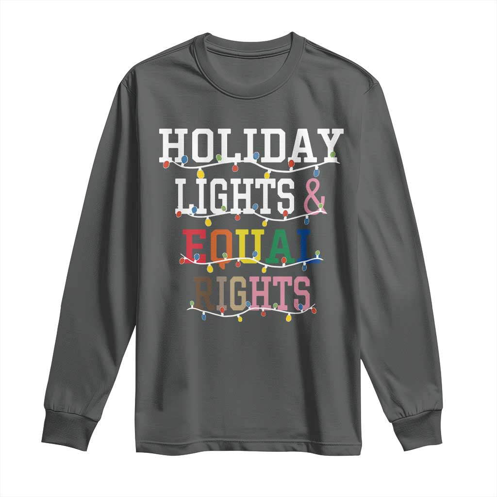 Funny Feminist LGBT Christmas Long Sleeve Shirt Holiday Lights And Equal Rights Led Lights