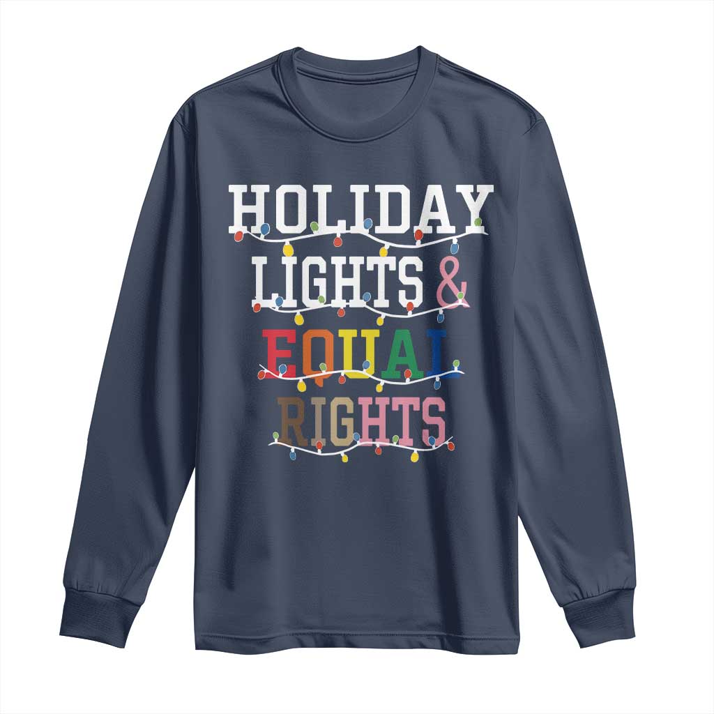 Funny Feminist LGBT Christmas Long Sleeve Shirt Holiday Lights And Equal Rights Led Lights