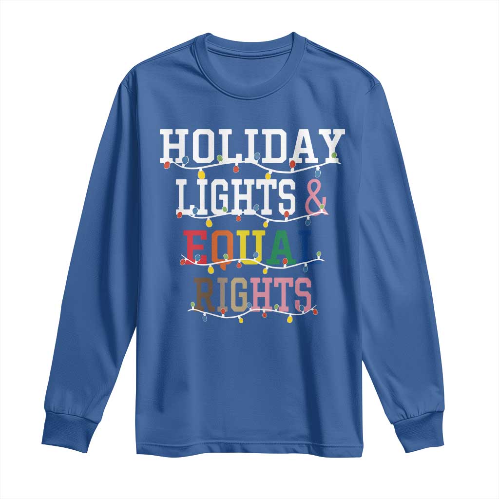 Funny Feminist LGBT Christmas Long Sleeve Shirt Holiday Lights And Equal Rights Led Lights