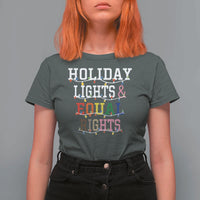 Funny Feminist LGBT Christmas T Shirt For Women Holiday Lights And Equal Rights Led Lights - Wonder Print Shop