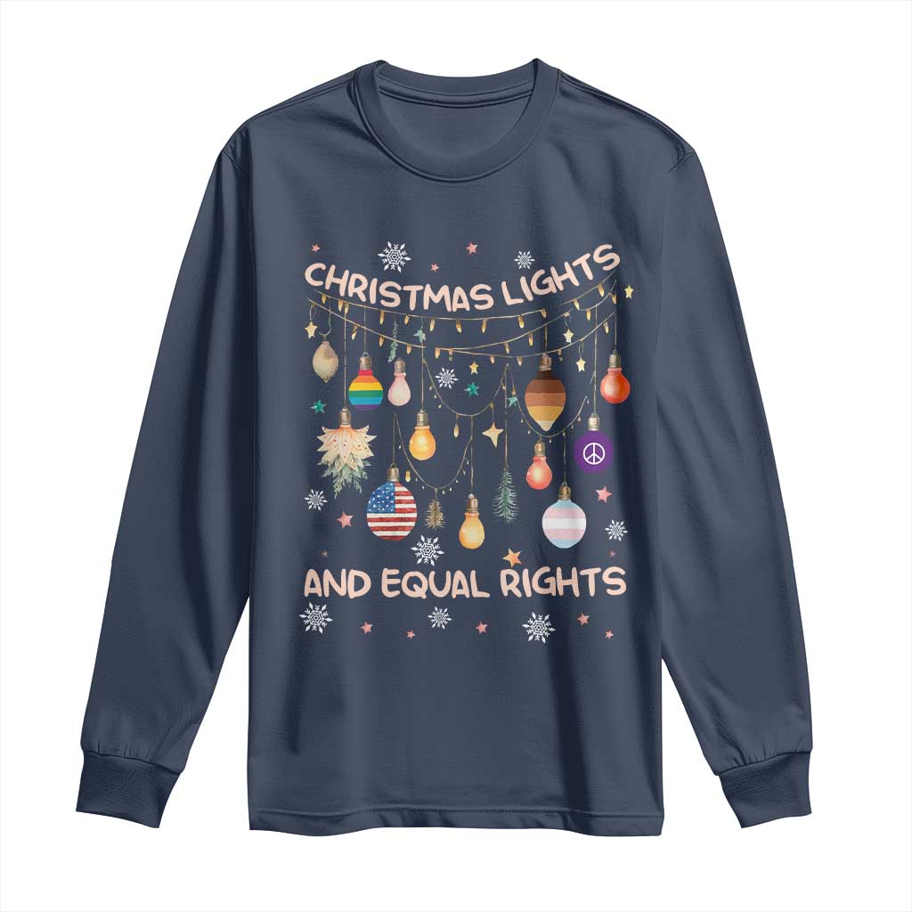 Christmas Lights And Equal Rights LGBTQ Long Sleeve Shirt