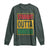 Funny Straight Outta Kwanzaa African American Heritage Long Sleeve Shirt