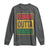 Funny Straight Outta Kwanzaa African American Heritage Long Sleeve Shirt