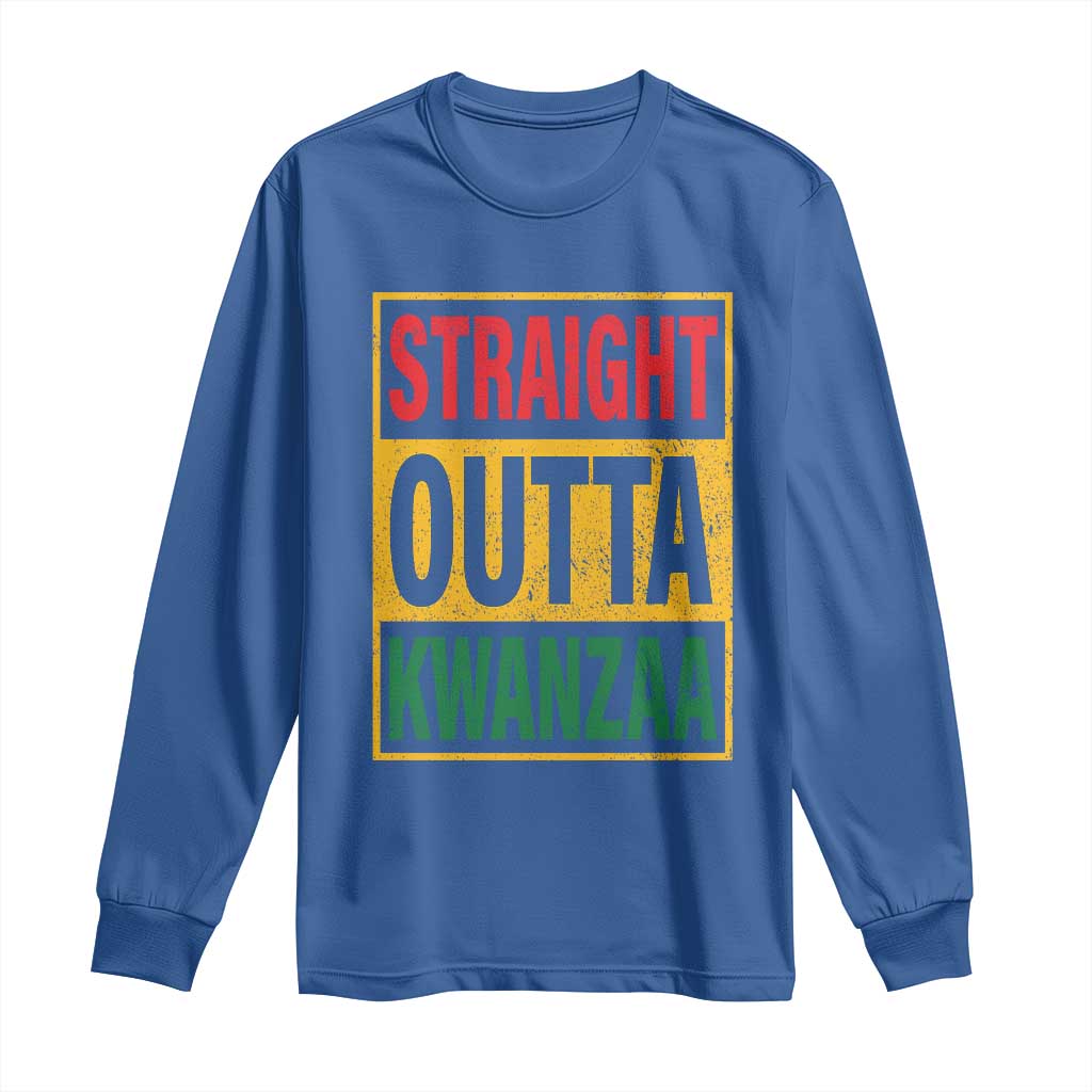 Funny Straight Outta Kwanzaa African American Heritage Long Sleeve Shirt