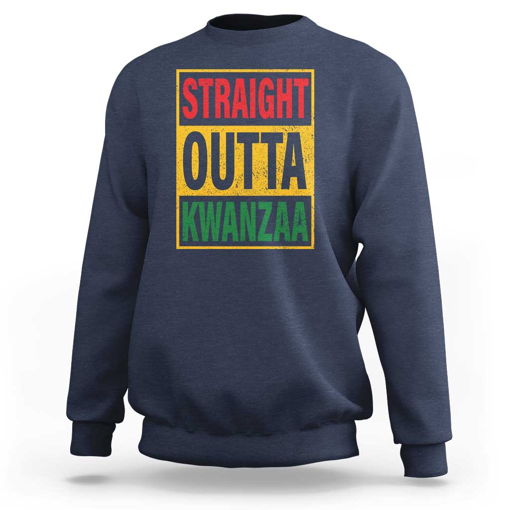 Funny Straight Outta Kwanzaa African American Heritage Sweatshirt - Wonder Print Shop