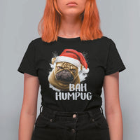 Funny Christmas Pug Dog T Shirt For Women Bah Humpug Humbug Cute Pet - Wonder Print Shop