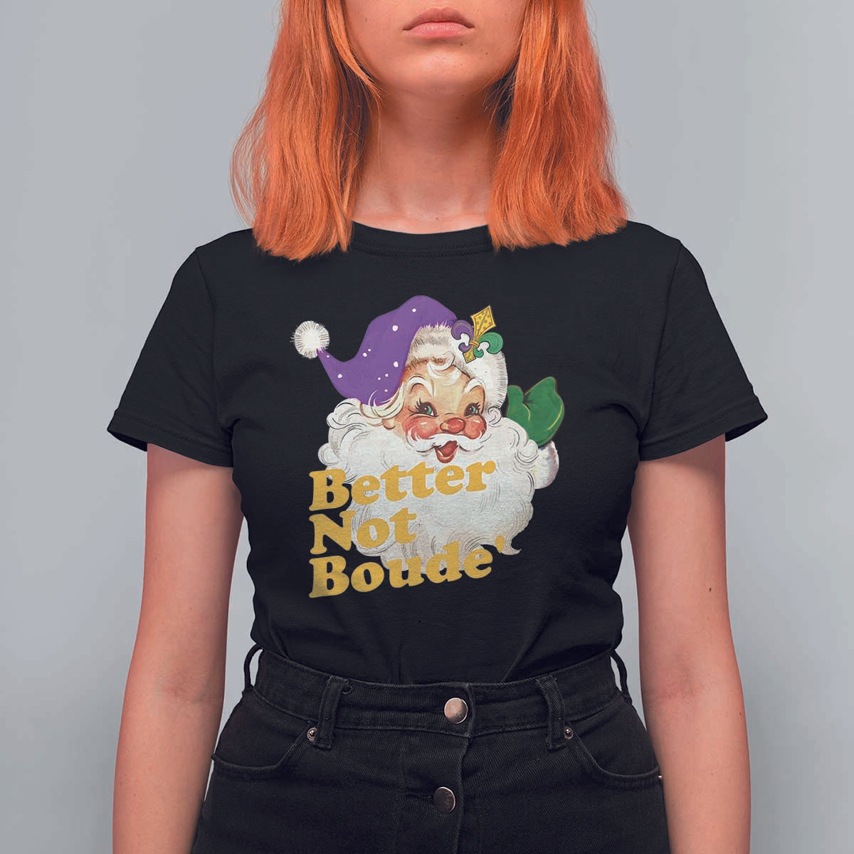 Funny Christmas Retro Cajun Louisiana Santa T Shirt For Women Better Not Boude' New Orleans Saint Symbol - Wonder Print Shop