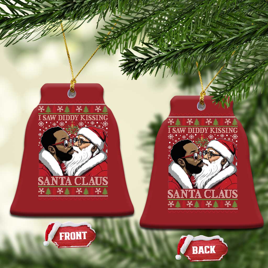 Funny I Saw Diddy Kissing Santa Claus Xmas Mistletoe Christmas Ornament - Wonder Print Shop