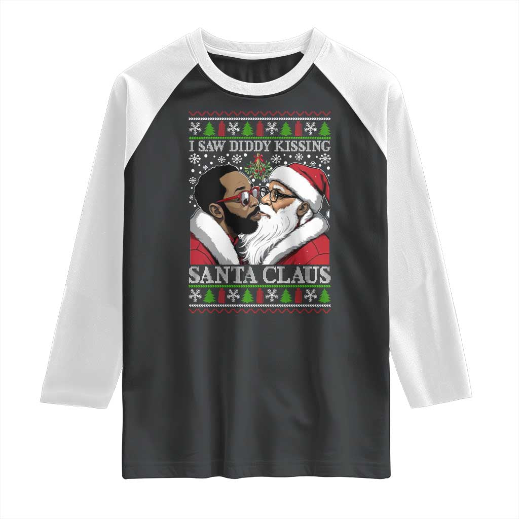 Funny I Saw Diddy Kissing Santa Claus Christmas Mistletoe Raglan Shirt - Wonder Print Shop