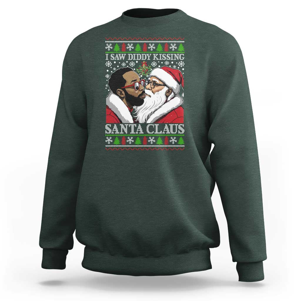Funny I Saw Diddy Kissing Santa Claus Christmas Mistletoe Sweatshirt - Wonder Print Shop