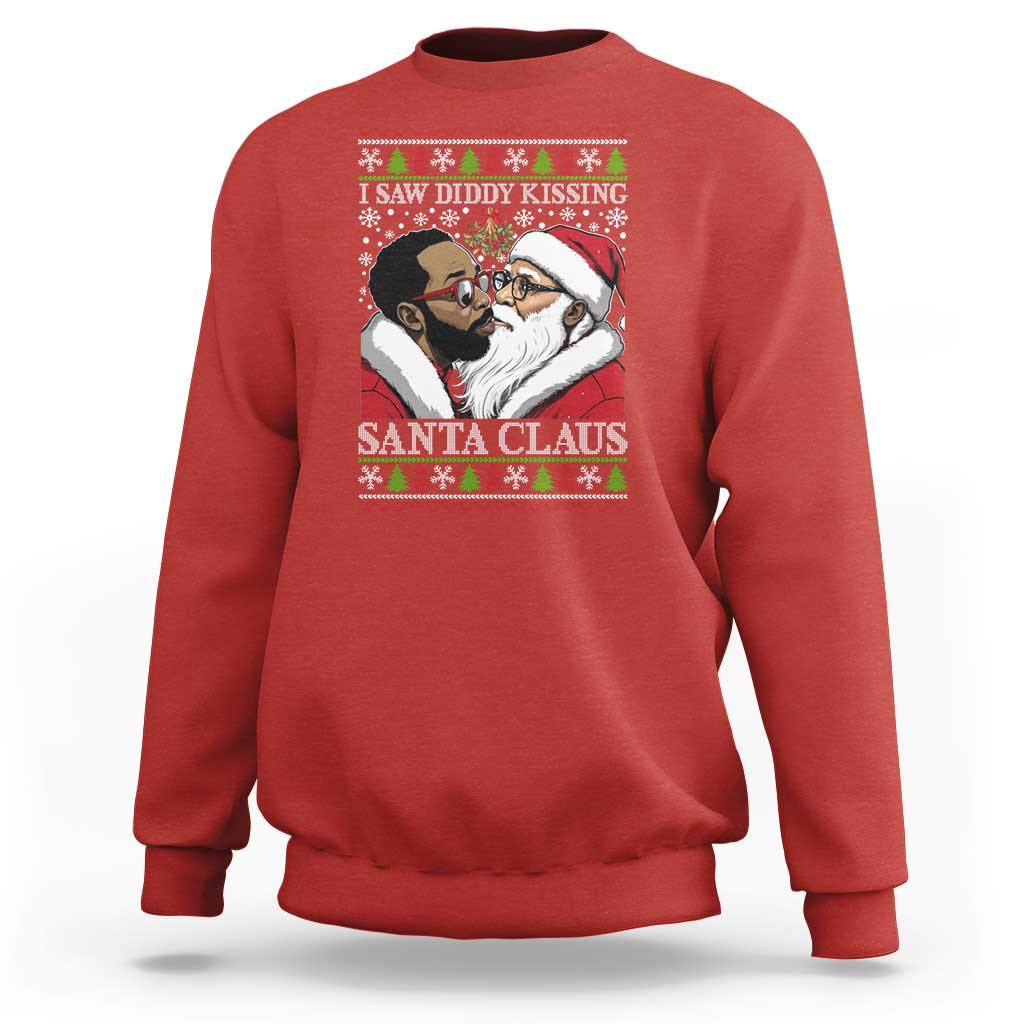 Funny I Saw Diddy Kissing Santa Claus Christmas Mistletoe Sweatshirt - Wonder Print Shop