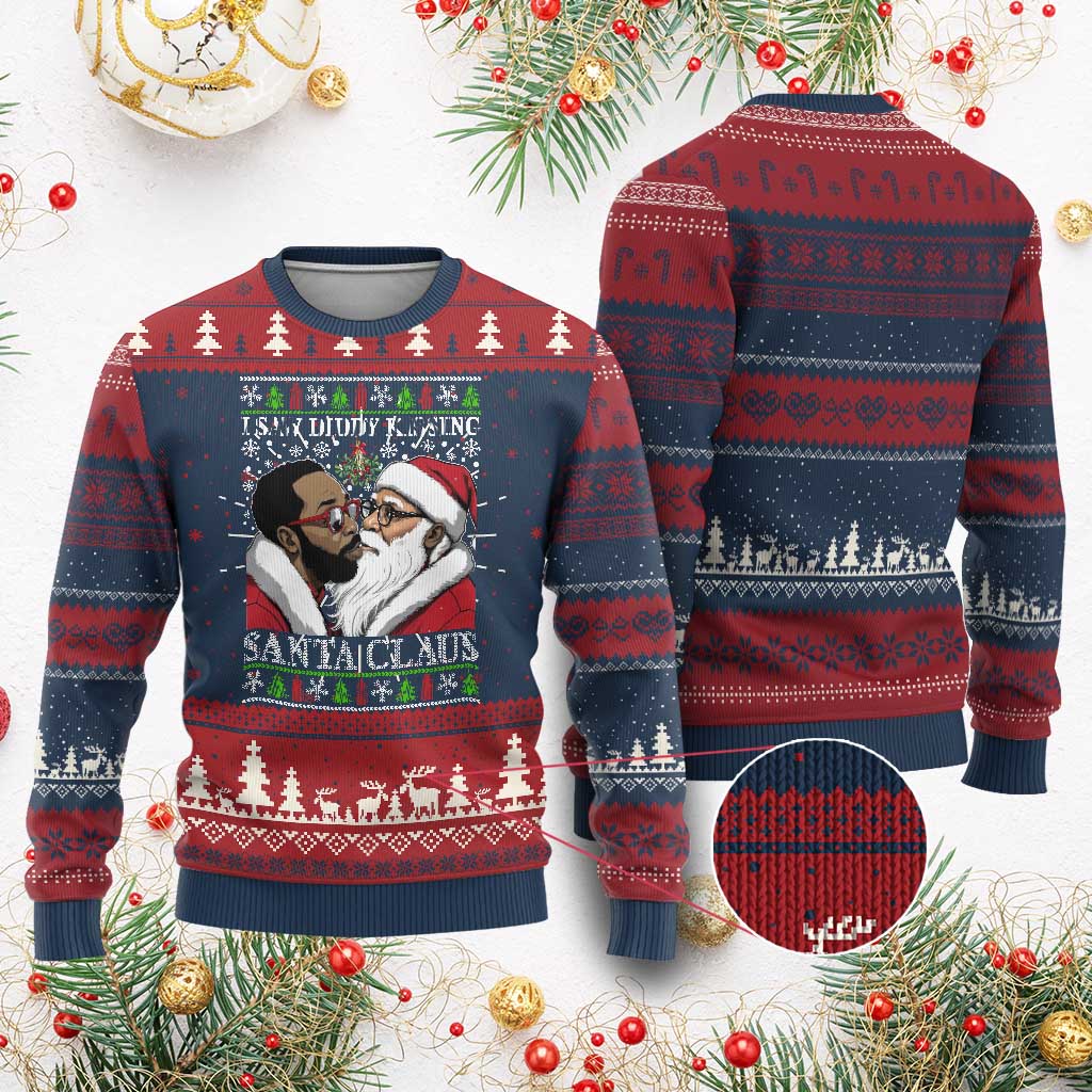 Funny I Saw Diddy Kissing Santa Claus Xmas Mistletoe Ugly Christmas Sweater - Wonder Print Shop