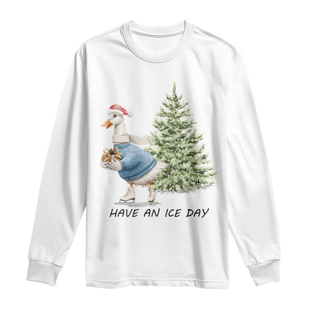 Funny Christmas Ice Skating Long Sleeve Shirt Have An Ice Day Goose Xmas Tree