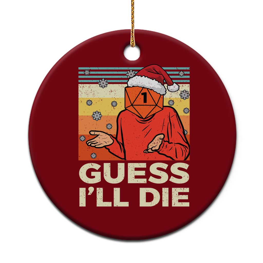 Funny Christmas Rpg Gamer Ceramic Ornament Guess l Will Die Retro Dice Santa Hat - Wonder Print Shop