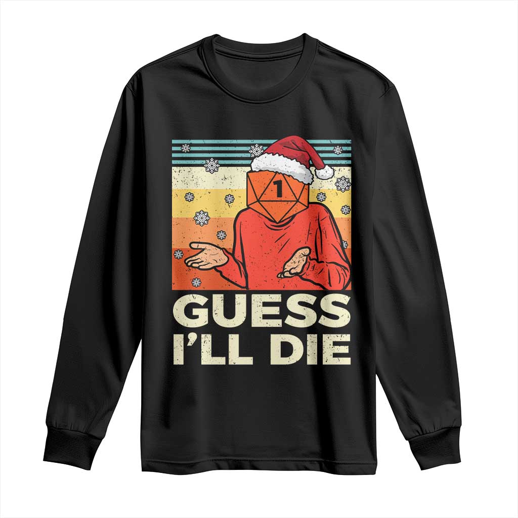 Funny Christmas Rpg Gamer Long Sleeve Shirt Guess l Will Die Retro Dice Santa Hat - Wonder Print Shop