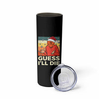 Funny Christmas Rpg Gamer Skinny Tumbler Guess l Will Die Retro Dice Santa Hat - Wonder Print Shop
