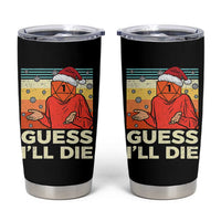 Funny Christmas Rpg Gamer Tumbler Cup Guess l Will Die Retro Dice Santa Hat - Wonder Print Shop
