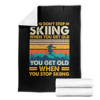 Funny You Dont Stop Skiing When You Get Old You Get Old When You Stop Skiing Throw Blanket - Wonder Print Shop