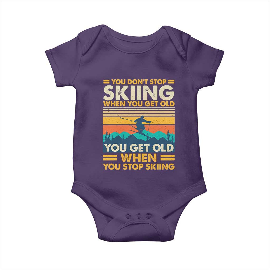 Funny You Dont Stop Skiing When You Get Old You Get Old When You Stop Skiing Baby Onesie - Wonder Print Shop