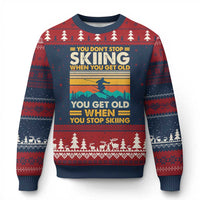Funny You Dont Stop Skiing When You Get Old You Get Old When You Stop Skiing Ugly Christmas Sweater - Wonder Print Shop