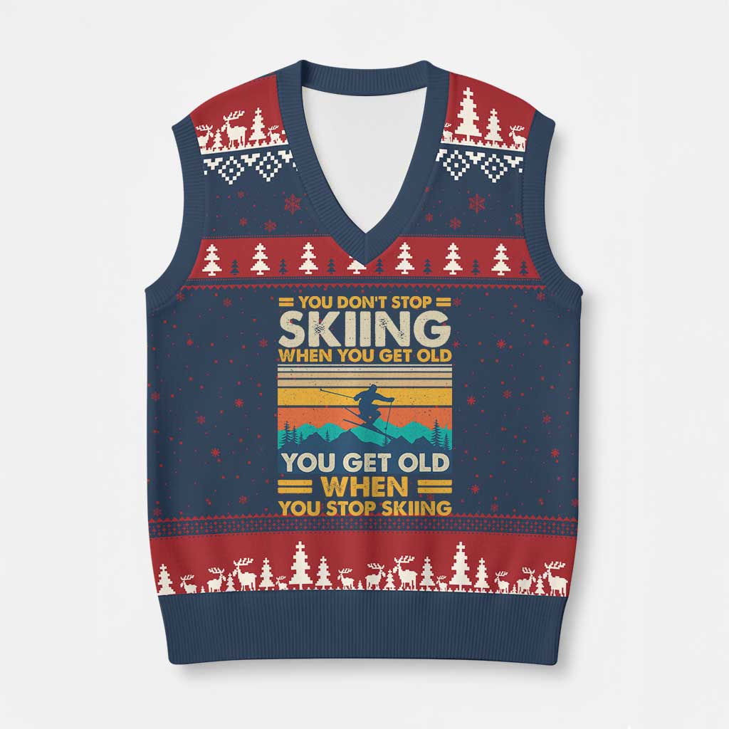 Funny You Dont Stop Skiing When You Get Old You Get Old When You Stop Skiing V-Neck Knit Sweater Vest - Wonder Print Shop