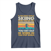 Funny You Dont Stop Skiing When You Get Old You Get Old When You Stop Skiing Tank Top - Wonder Print Shop