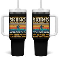 Funny You Dont Stop Skiing When You Get Old You Get Old When You Stop Skiing Tumbler With Handle - Wonder Print Shop
