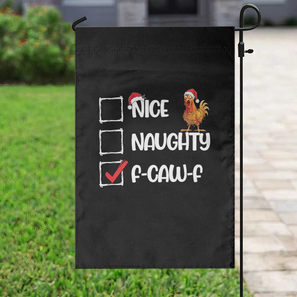 Funny F Caw F Chicken Christmas Garden Flag Nice Naughty Cartoon Rooster Poultry Animal - Wonder Print Shop