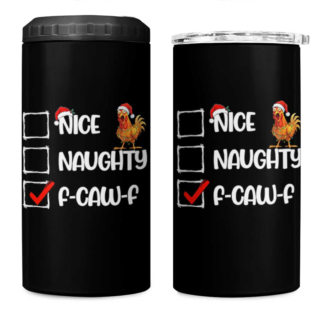 Funny F Caw F Chicken Christmas 4 in 1 Can Cooler Tumbler Nice Naughty Cartoon Rooster Poultry Animal - Wonder Print Shop