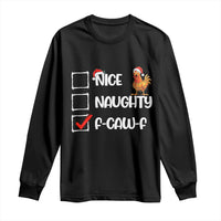 Funny F Caw F Chicken Christmas Long Sleeve Shirt Nice Naughty Cartoon Rooster Poultry Animal - Wonder Print Shop
