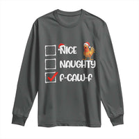 Funny F Caw F Chicken Christmas Long Sleeve Shirt Nice Naughty Cartoon Rooster Poultry Animal - Wonder Print Shop