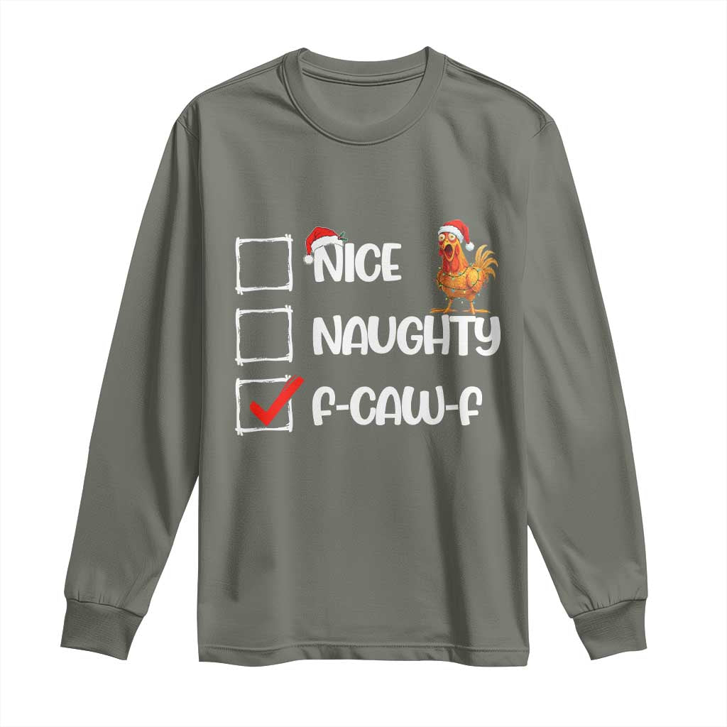 Funny F Caw F Chicken Christmas Long Sleeve Shirt Nice Naughty Cartoon Rooster Poultry Animal - Wonder Print Shop