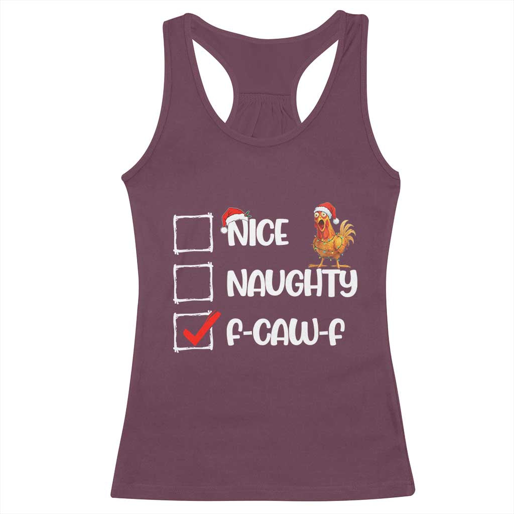 Funny F Caw F Chicken Christmas Racerback Tank Top Nice Naughty Cartoon Rooster Poultry Animal - Wonder Print Shop
