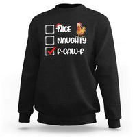 Funny F Caw F Chicken Christmas Sweatshirt Nice Naughty Cartoon Rooster Poultry Animal - Wonder Print Shop