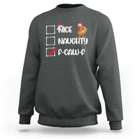 Funny F Caw F Chicken Christmas Sweatshirt Nice Naughty Cartoon Rooster Poultry Animal - Wonder Print Shop